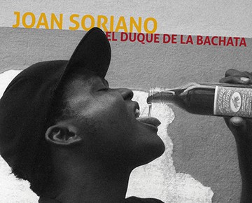 Joan Soriano - El Duque de la Bachata